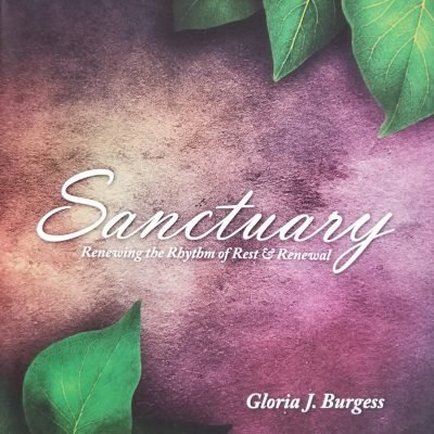 Sanctuary: Restoring the Rhythm of Rest and Renewal